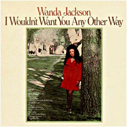 Cover image of I Wouldn't Want You Any Other Way
