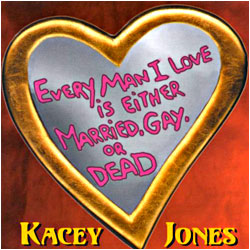 Cover image of Every Man I Love Is Either Married Gay Or Dead
