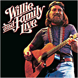Cover image of Willie And Family Live