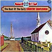 Cover image of The Best Of The Early Country Gentlemen